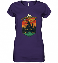 If You're Going To Be A Bear Be A Grizzly, Outdoor, Camping Women's V-Neck T-Shirt Women's V-Neck T-Shirt - Nice-Tshirts4u