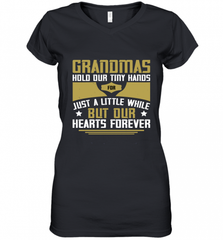 Grandmas hold our tiny hands for just a little while…..but our hearts forever 01 Women's V-Neck T-Shirt Women's V-Neck T-Shirt - Nice-Tshirts4u