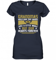 Grandmas hold our tiny hands for just a little while…..but our hearts forever 01 Women's V-Neck T-Shirt Women's V-Neck T-Shirt - Nice-Tshirts4u