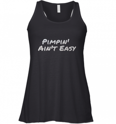 Pimpin' Ain't Easy Women's Racerback Tank