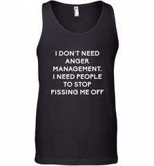 Funny I Dont Need Anger Management Classes Dont Piss Me OFF Men's Tank Top Men's Tank Top - Nice-Tshirts4u