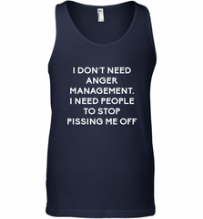 Funny I Dont Need Anger Management Classes Dont Piss Me OFF Men's Tank Top Men's Tank Top - Nice-Tshirts4u