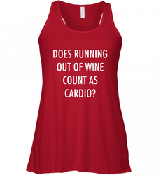 Fitness Does Running Out Of Wine Count As Cardio Women's Racerback Tank