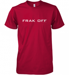 Battlestar Galactica Frak Off Official Tee Men's Premium T-Shirt Men's Premium T-Shirt - Nice-Tshirts4u