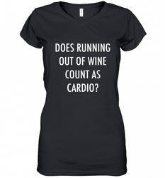 Fitness Does Running Out Of Wine Count As Cardio Women's V-Neck T-Shirt