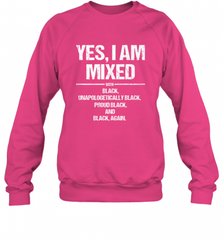 Yes I Am Mixed with Black Proud Black History Month Tee Crewneck Sweatshirt Crewneck Sweatshirt - Nice-Tshirts4u