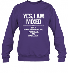 Yes I Am Mixed with Black Proud Black History Month Tee Crewneck Sweatshirt Crewneck Sweatshirt - Nice-Tshirts4u