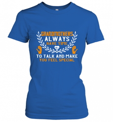 Grandmothers always have time Women's T-Shirt Women's T-Shirt - Nice-Tshirts4u