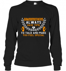 Grandmothers always have time Long Sleeve T-Shirt Long Sleeve T-Shirt - Nice-Tshirts4u