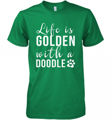 Life Is Golden With A Doodle T Shirt  Golden Doodle Lovers Men's Premium T-Shirt Men's Premium T-Shirt - Nice-Tshirts4u