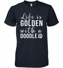 Life Is Golden With A Doodle T Shirt  Golden Doodle Lovers Men's Premium T-Shirt Men's Premium T-Shirt - Nice-Tshirts4u