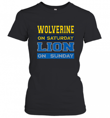 Wolverine on Saturday Lion on Sunday Detroit Football Gift Women's T-Shirt Women's T-Shirt - Nice-Tshirts4u