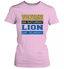 Wolverine on Saturday Lion on Sunday Detroit Football Gift Women's T-Shirt Women's T-Shirt - Nice-Tshirts4u