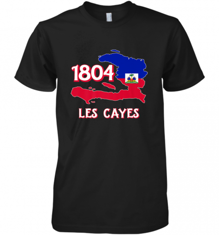 Nice Haitian Flag Day Shirt _ Les Cayes Haiti Map 1804 Men's Premium T-Shirt Men's Premium T-Shirt / Black / XS Men's Premium T-Shirt - Nice-Tshirts4u
