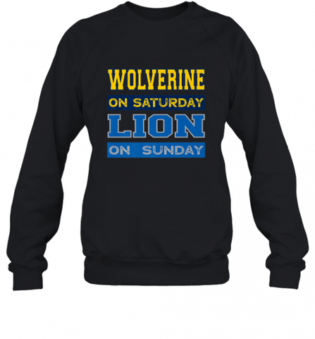 Wolverine on Saturday Lion on Sunday Detroit Football Gift Crewneck Sweatshirt Crewneck Sweatshirt / Black / S Crewneck Sweatshirt - Nice-Tshirts4u