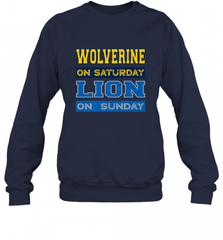 Wolverine on Saturday Lion on Sunday Detroit Football Gift Crewneck Sweatshirt Crewneck Sweatshirt - Nice-Tshirts4u