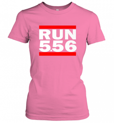 Run 5.56 Long Gun AR 15 Women's T-Shirt Women's T-Shirt - Nice-Tshirts4u