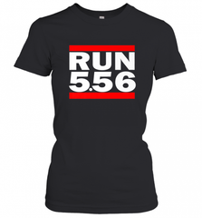 Run 5.56 Long Gun AR 15 Women's T-Shirt Women's T-Shirt - Nice-Tshirts4u