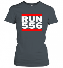 Run 5.56 Long Gun AR 15 Women's T-Shirt Women's T-Shirt - Nice-Tshirts4u