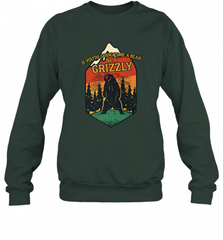 If You're Going To Be A Bear Be A Grizzly, Outdoor, Camping Crewneck Sweatshirt Crewneck Sweatshirt - Nice-Tshirts4u