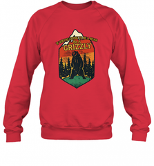 If You're Going To Be A Bear Be A Grizzly, Outdoor, Camping Crewneck Sweatshirt Crewneck Sweatshirt - Nice-Tshirts4u