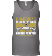 Grandmas hold our tiny hands for just a little while…..but our hearts forever 01 Men's Tank Top Men's Tank Top - Nice-Tshirts4u