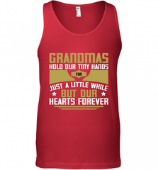 Grandmas hold our tiny hands for just a little while…..but our hearts forever 01 Men's Tank Top Men's Tank Top - Nice-Tshirts4u
