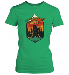 If You're Going To Be A Bear Be A Grizzly, Outdoor, Camping Women's T-Shirt Women's T-Shirt - Nice-Tshirts4u