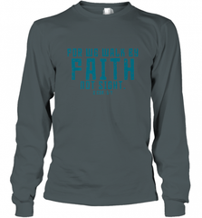 Christian Bible Verse Quote Jesus Christ 2 Corinthians 5_7 Long Sleeve T-Shirt Long Sleeve T-Shirt - Nice-Tshirts4u