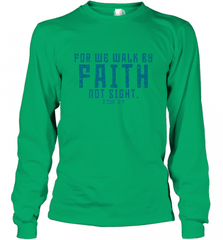 Christian Bible Verse Quote Jesus Christ 2 Corinthians 5_7 Long Sleeve T-Shirt Long Sleeve T-Shirt - Nice-Tshirts4u