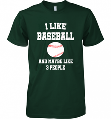 I Like Baseball And Maybe Like Three People Sport Fun Gift Men's Premium T-Shirt Men's Premium T-Shirt - Nice-Tshirts4u