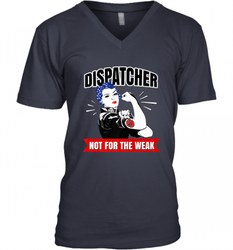 Dispatcher Not For The Weak Perfect Telecommunicator Gift Men's V-Neck