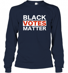 Black Votes Matter T Shirt Election Voters Rights BLM Pride Long Sleeve T-Shirt Long Sleeve T-Shirt - Nice-Tshirts4u