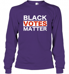 Black Votes Matter T Shirt Election Voters Rights BLM Pride Long Sleeve T-Shirt Long Sleeve T-Shirt - Nice-Tshirts4u