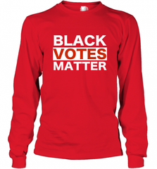 Black Votes Matter T Shirt Election Voters Rights BLM Pride Long Sleeve T-Shirt Long Sleeve T-Shirt - Nice-Tshirts4u