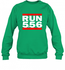 Run 5.56 Long Gun AR 15 Crewneck Sweatshirt Crewneck Sweatshirt - Nice-Tshirts4u