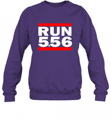 Run 5.56 Long Gun AR 15 Crewneck Sweatshirt Crewneck Sweatshirt - Nice-Tshirts4u