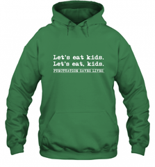 Let's Eat Kids Punctuation Saves Lives Grammar Outfit Gift Hooded Sweatshirt Hooded Sweatshirt - Nice-Tshirts4u