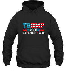 Trump 2020 God Family Guns Lovers Election Supporter Hooded Sweatshirt
