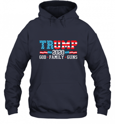 Trump 2020 God Family Guns Lovers Election Supporter Hooded Sweatshirt