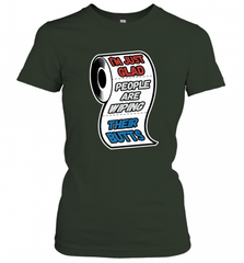 I'm Just Glad People Are Wiping Their Butts Women's T-Shirt Women's T-Shirt - Nice-Tshirts4u