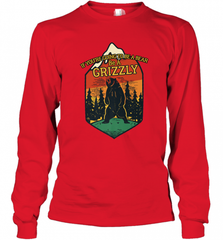 If You're Going To Be A Bear Be A Grizzly, Outdoor, Camping Long Sleeve T-Shirt Long Sleeve T-Shirt - Nice-Tshirts4u