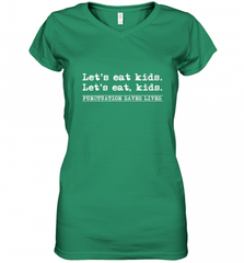 Let's Eat Kids Punctuation Saves Lives Grammar Outfit Gift Women's V-Neck T-Shirt Women's V-Neck T-Shirt - Nice-Tshirts4u