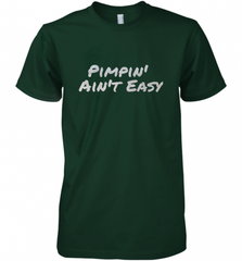 Pimpin' Ain't Easy Men's Premium T-Shirt Men's Premium T-Shirt - Nice-Tshirts4u