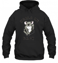 Koala me Back Tee. Cute Morningstar Shirt, Lucifer and Ella Hooded Sweatshirt Hooded Sweatshirt - Nice-Tshirts4u