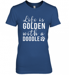 Life Is Golden With A Doodle T Shirt  Golden Doodle Lovers Women's Premium T-Shirt Women's Premium T-Shirt - Nice-Tshirts4u