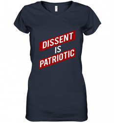 DISSENT IS PATRIOTIC Anti Trump Resist Women's V-Neck T-Shirt