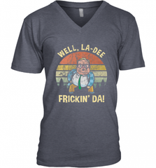 Well, La Dee Frickin Da! Motivational Van Down By The River Men's V-Neck Men's V-Neck - Nice-Tshirts4u