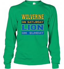 Wolverine on Saturday Lion on Sunday Detroit Football Gift Long Sleeve T-Shirt Long Sleeve T-Shirt - Nice-Tshirts4u