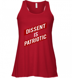 DISSENT IS PATRIOTIC Anti Trump Resist Women's Racerback Tank